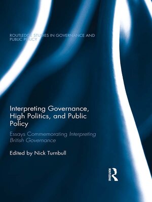 cover image of Interpreting Governance, High Politics, and Public Policy